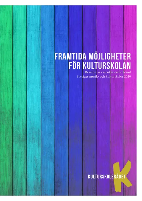 Omslag till Framtida möjligheter för kulturskolan (2020)