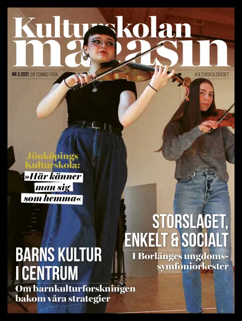 Omslag till Kulturskolan magasin nr 3 2021