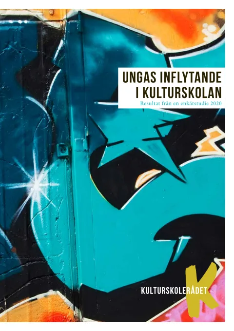 Omslag till Ungas inflytande i kulturskolan - Resultat från en enkätstudie 2020
