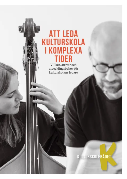 Omslag till Att leda kulturskola i komplexa tider