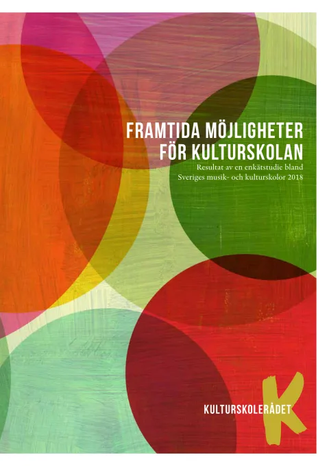 Omslag till Framtida möjligheter för kulturskolan (2018)